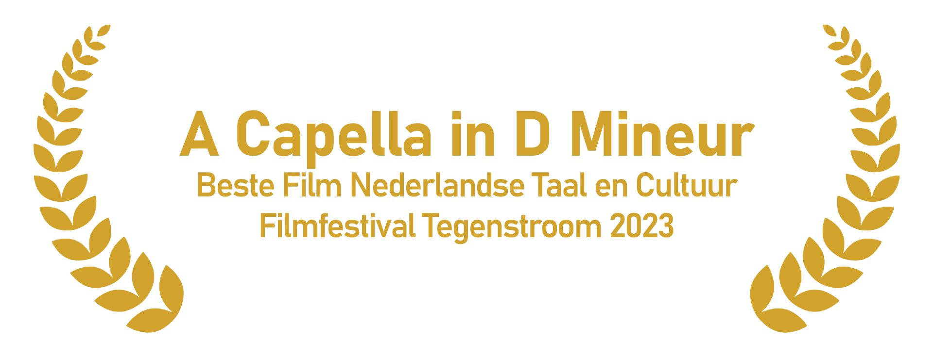 A Capella in D Mineur Beste film Tegenstroom